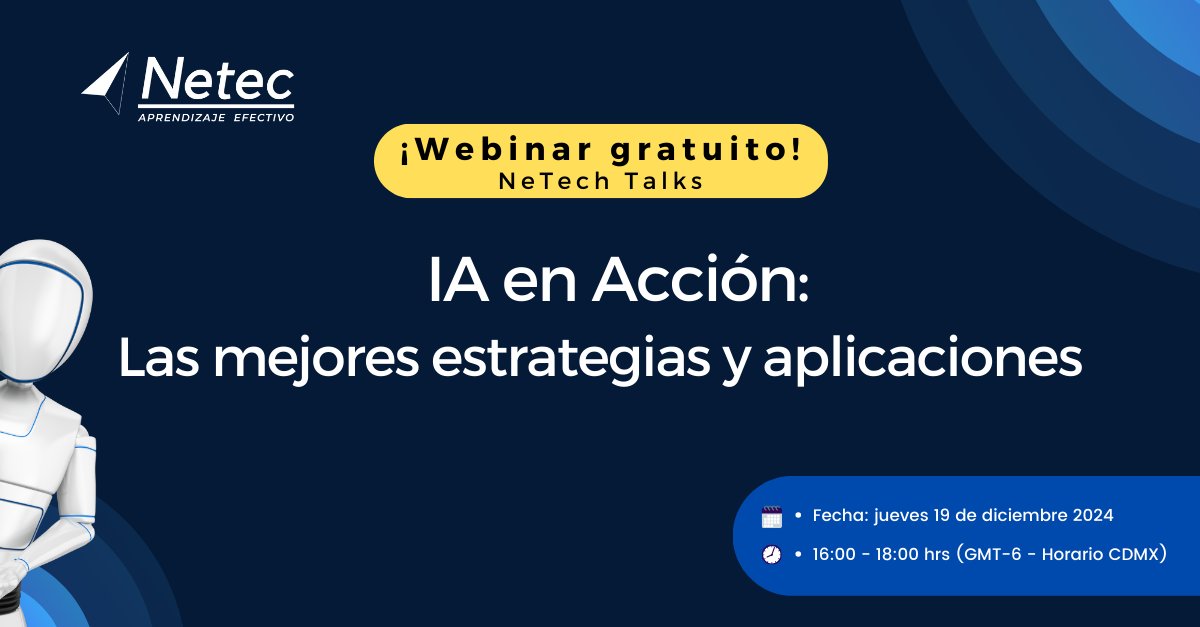 netec's tweet image. Próximo webinar sin costo: ¨IA en Acción: Las mejores estrategias y aplicaciones&quot; 🤖💻Descubre cómo la Inteligencia Artificial puede transformar tu organización. Regístrate 📲 hubs.la/Q02ZzHfV0  
 
#NeTechTalks #IAenAcción #AprendizajeEfectivo #InteligenciaArtificial #Netec