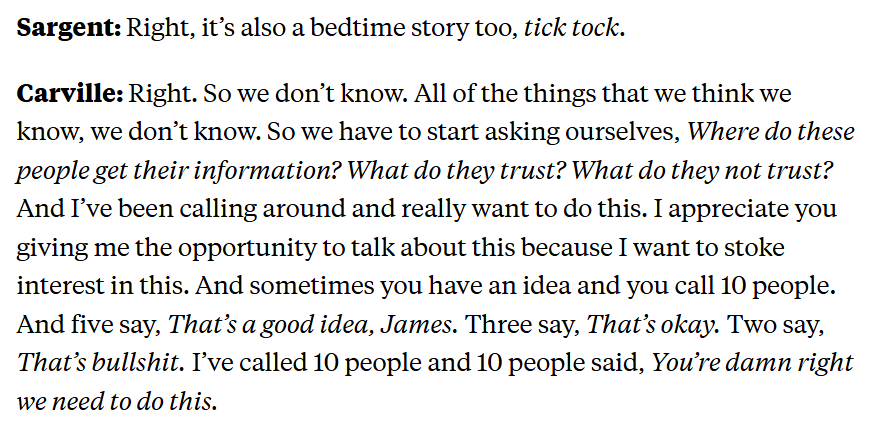 GregTSargent's tweet photo. "We don’t know how people get their information...[we need] an exhaustive, detailed, well-fielded, well-constructed survey on media consumption."

Here's James Carville laying out his idea for a deep dive by Dems into how people get their news these days:
https://t.co/C3a2ZFm2Y1 https://t.co/zNxq7cyNkt