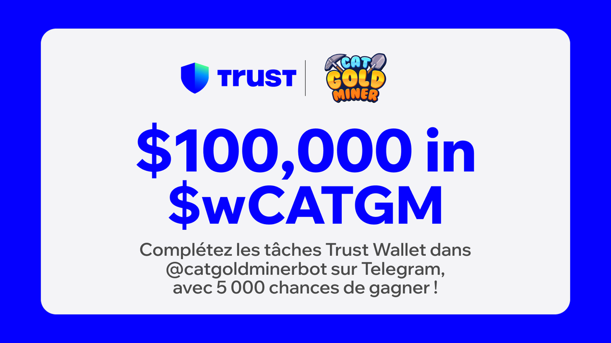 LeTrustWalletFR's tweet photo. 🐱 Nous offrons $100,000 en $wCATGM avec #CatGoldMiner à la communauté Trust Wallet, avec 5,000 chances de gagner !

Comment participer :
💙 Like + RT
💙 Suivez @LeTrustWalletFR @TrustWallet et @catgoldminer
👇 Complétez les tâches avec votre adresse #TrustWallet sur #TON
https://t.co/hRNhUTqJkt

Note : Seules les adresses Trust Wallet sont éligibles pour les récompenses 👀

Détails complets et conditions 👇
https://t.co/nlYaeWdCNB