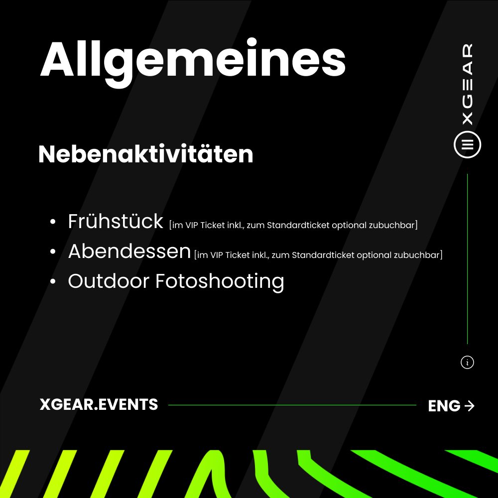 [DEU]
- Frühstück [im VIP-Ticket inkl., zum Standardticket optional zubuchbar]
- Abendessen [im VIP-Ticket inkl., zum Standardticket optional zubuchbar]
- Outdoor-Fotoshooting