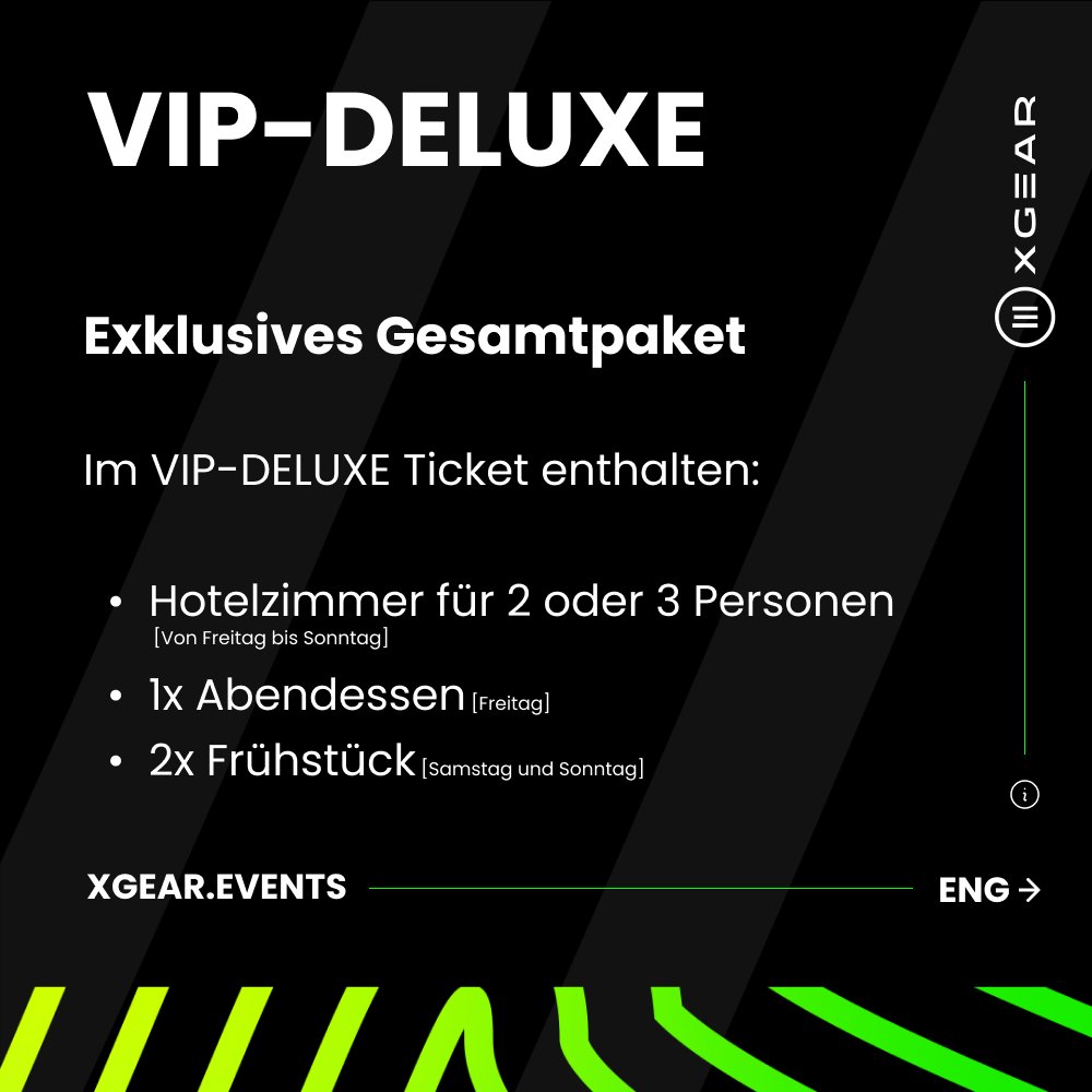 [Deu]
Im VIP-DELUXE Ticket enthalten:
- Hotelzimmer für 2 oder 3 Personen [Von Freitag bis Sonntag]
- 1x Abendessen [Freitag]
- 2x Frühstück [Samstag und Sonntag]