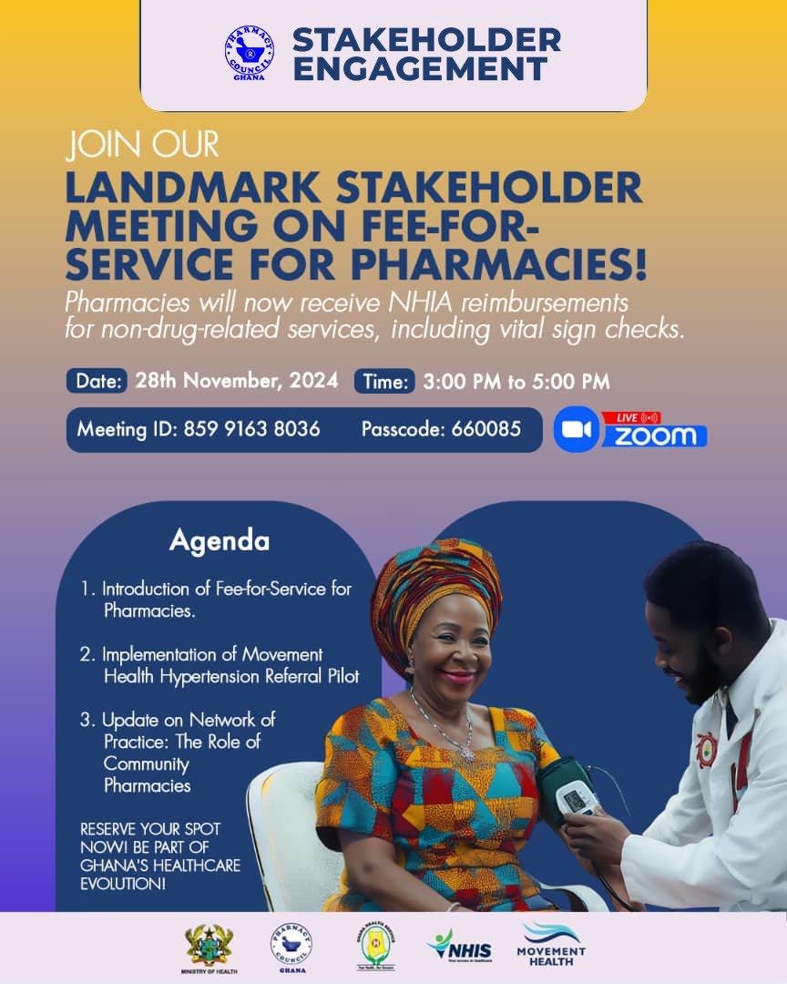 Join us for the Landmark Stakeholder Meeting on Fee-For-Service for Pharmacies happening on the 28th November, 2024 at 3pm. Meeting would be live on Zoom. 
#Stakeholdermeeting #Stakeholder #PharmacyCouncil #PharmacyCouncilGhana #PCG