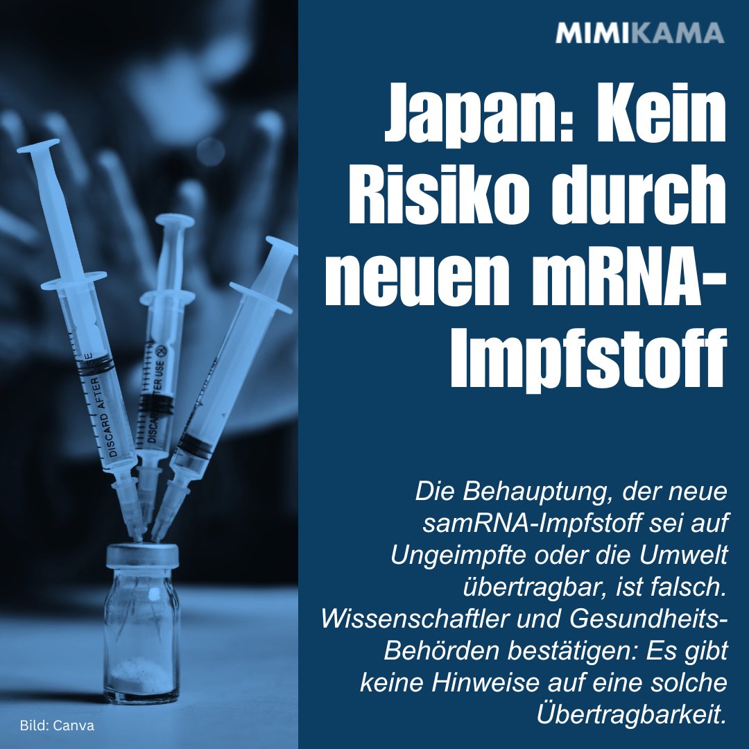 Im Zusammenhang mit der Zulassung eines neuen mRNA-Impfstoffs in Japan wurden Befürchtungen laut, dass dieser auf Ungeimpfte oder die Umwelt übertragbar sein könnte. Die Behauptung ist jedoch falsch.
mimikama.org/japan-impfstof…