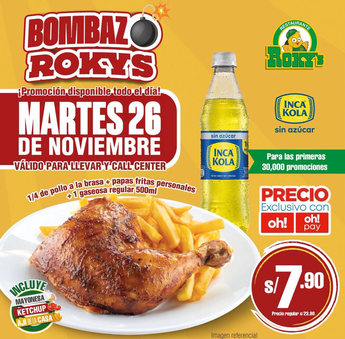 ElMejorPreciope's tweet photo. O F E R T A❗️
#Rokys

✔️1/4 pollo + papas + gaseosa personal a S/7.90 pagando con OH y OHPay

‼️Válido para llevar y call. 
Máximo 1 promoción por usuario. 

🌐 Locales a nivel nacional ROKYS   📱(6135000) para recojo en tienda

⚠️  Promoción válida solo 26/11/2024 https://t.co/sTXSkNPpA6
