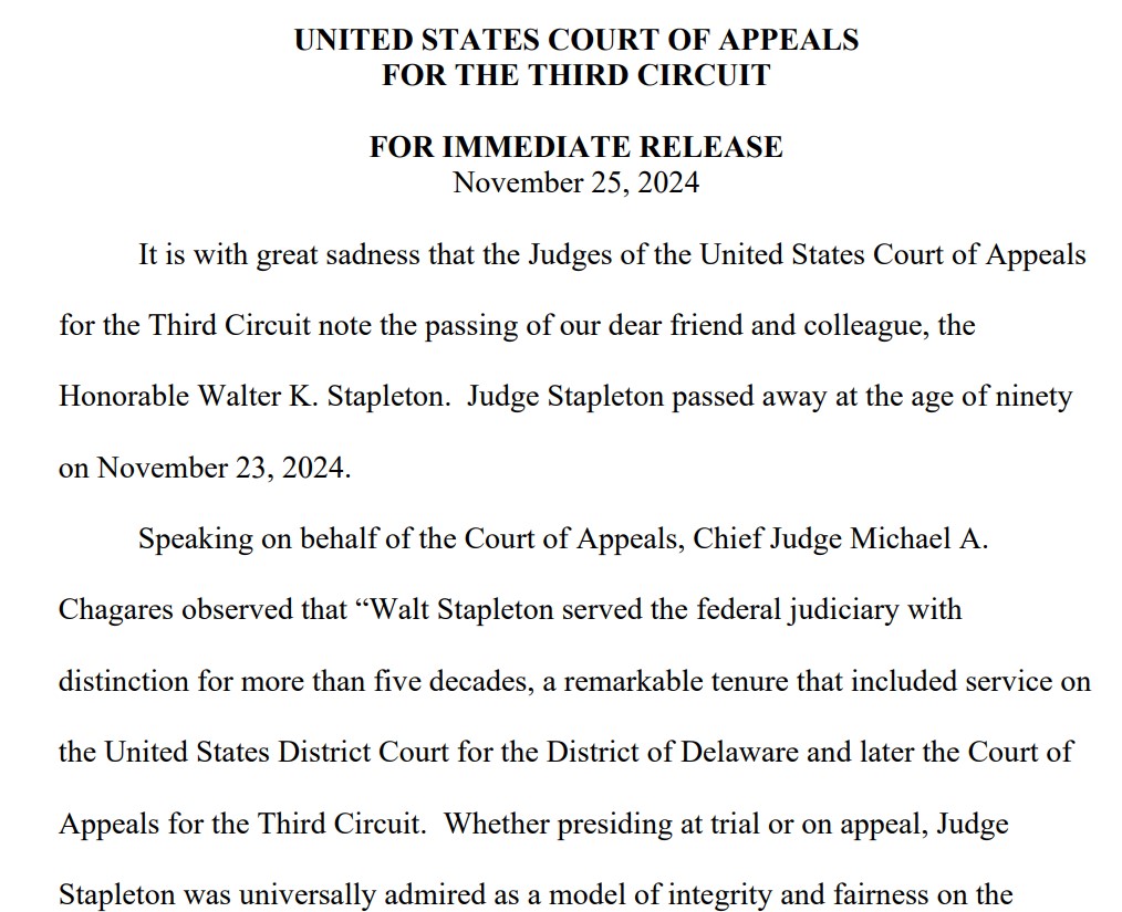 Senior U.S. Court of Appeals Judge Walter K. Stapleton (Third Cir.) died Nov. 23 at age 90 (see ca3.uscourts.gov news &amp; announcements for full statement)
