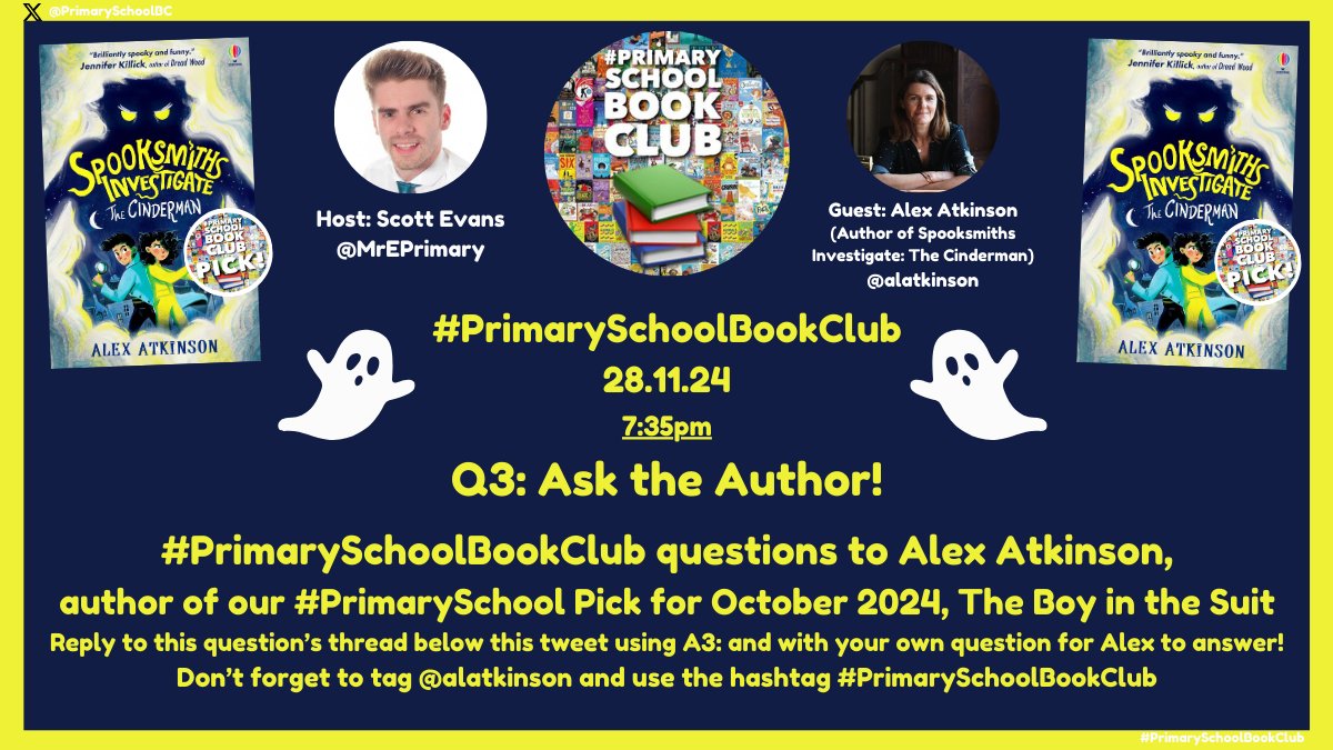 PrimarySchoolBC's tweet photo. 3⃣Q3 (7:35pm):Ask the Author!✍️
❓#PrimarySchoolBookClub questions to @alatkinson, author of #PrimarySchoolBookClub Pick, #SpooksmithsInvestigate #TheCinderman👻!
💬Reply below with your Qs for Alex using A3!👇
#⃣Make sure to use Alex's tag & #PrimarySchoolBookClub📚!
@Usborne https://t.co/YawDrLKHOS