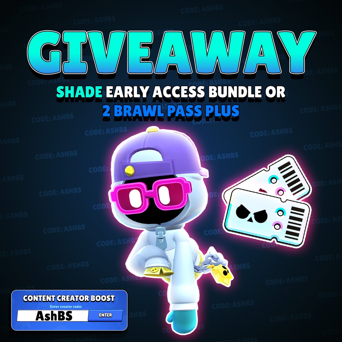 Code: AshBS (@ashclashyt) on Twitter photo Shade Early Access Giveaway! 🚨 ⬇️
To Enter:
❤️ Like this post and Follow <a href="/AshClashYT/">Code: AshBS</a>
❤️ Use code AshBS in shop! link.brawlstars.com/supportcreator…
That’s it! Winner will receive Shade Early Access in the form of $20 in gift code (Google Play, Apple, PayPal) or TWO Brawl Pass Pluses! Shade Early Access Giveaway! 🚨 ⬇️
To Enter:
❤️ Like this post and Follow <a href="/AshClashYT/">Code: AshBS</a>
❤️ Use code AshBS in shop! link.brawlstars.com/supportcreator…
That’s it! Winner will receive Shade Early Access in the form of $20 in gift code (Google Play, Apple, PayPal) or TWO Brawl Pass Pluses!
