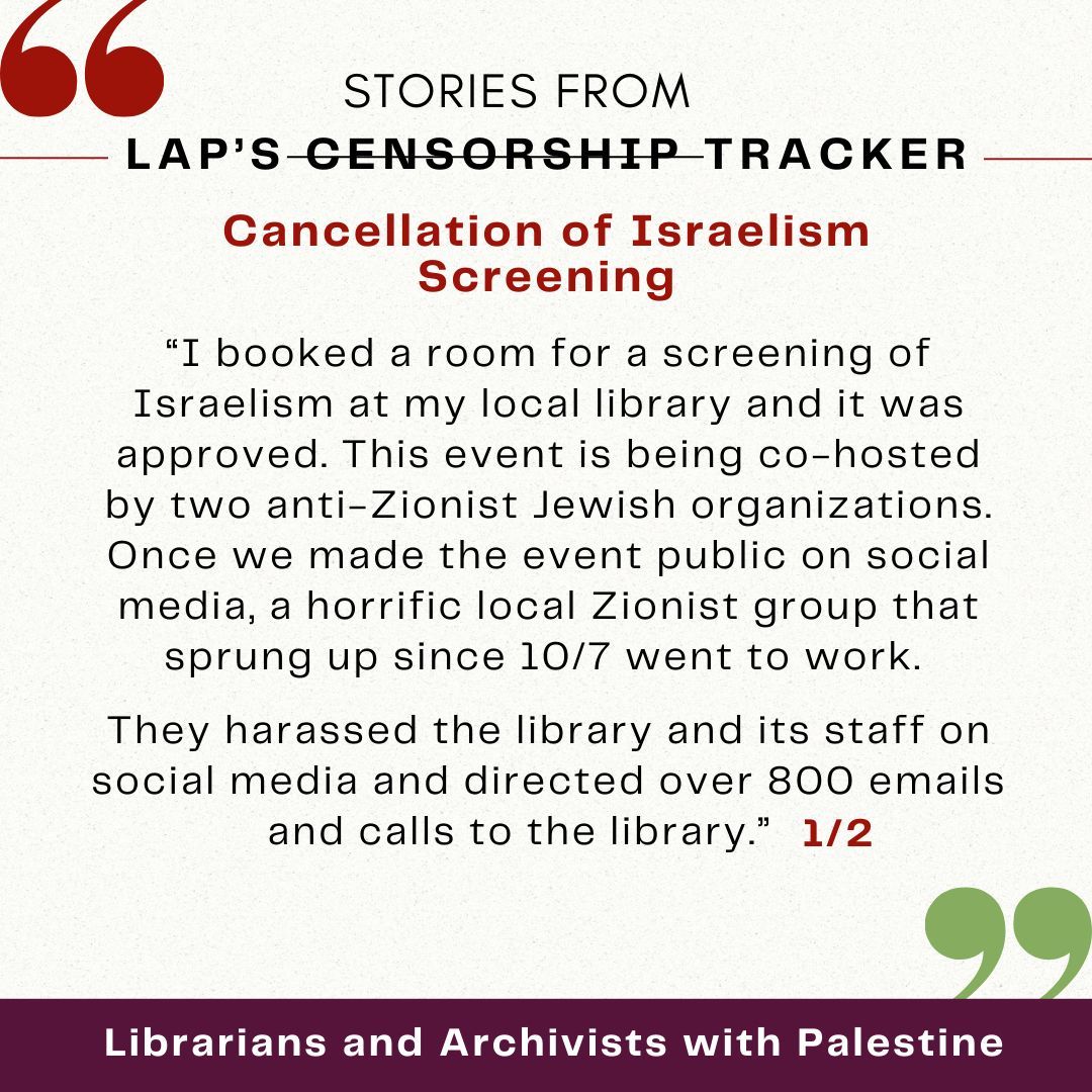 Librarians and Archivists with Palestine is tracking incidents of censorship or repression of Palestine advocacy in library and archives workplaces. The stories featured here have been shared with permission from submitters and anonymized for their protection of submitters.