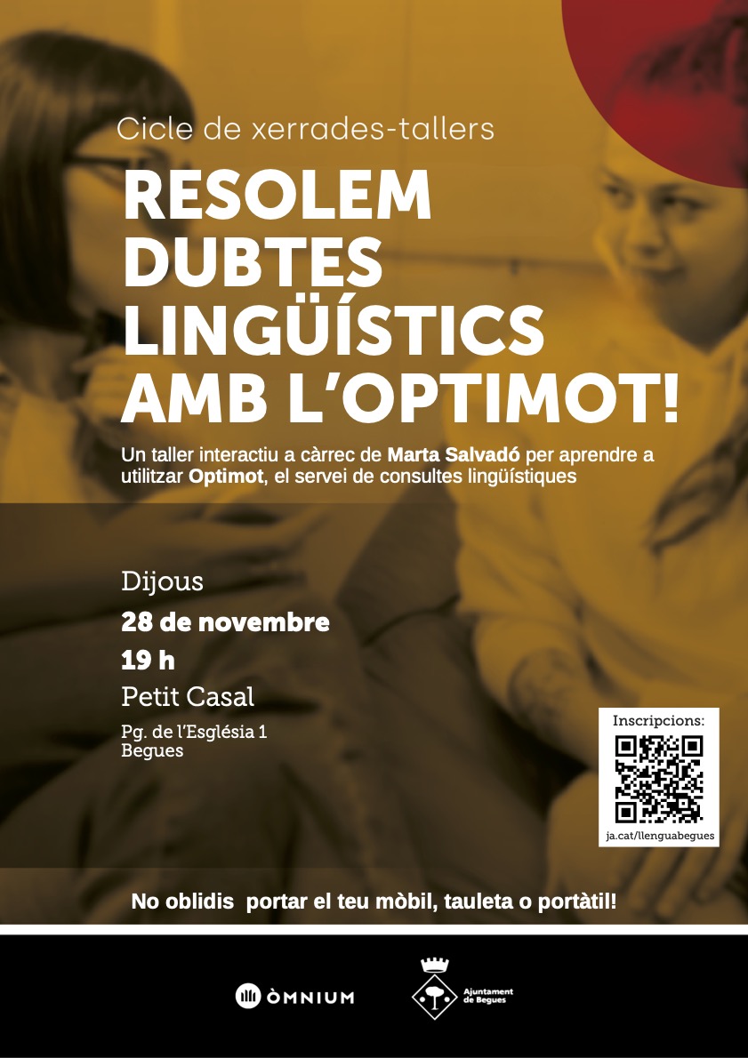 👅 Òmnium Cultural organitzarà dijous al Petit Casal (19 h) una xerrada per resoldre dubtes lingüístic amb l'Optimot

Cal inscripció a ➡️ form.jotform.com/242701015683349

#Begues