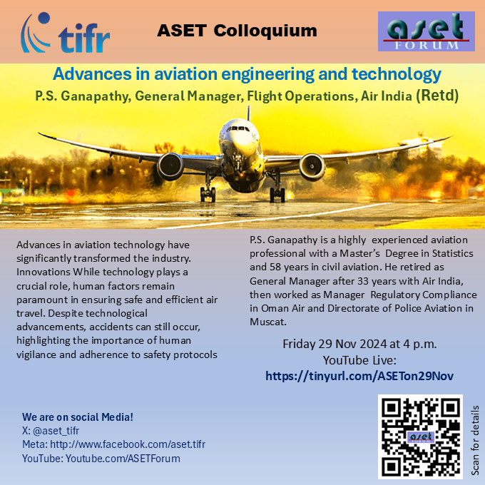 ASET_TIFR's tweet photo. Colloquiumk on "Advances in aviation engineering and technology by P.S. Ganapathy, General Manager, Flight Operations, Air India (Retd)on Nov 29 at 4 p.m. YouTube Live:  https://t.co/SjnlabnB0O https://t.co/WmDnLgjj8D