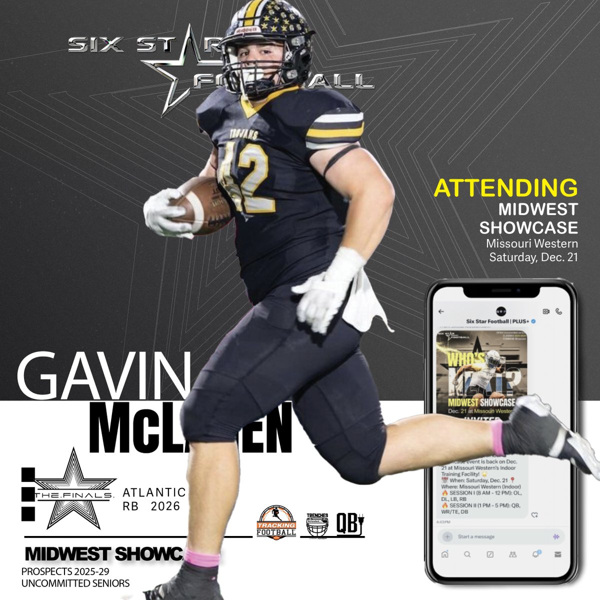 MIDWEST SHOWCASE |  Gavin McLaren

6’1, 245  |  RB   |  2026  |  Atlantic (IA) | <a href="/Gavinmclaren08/">Gavin McLaren</a>

⭐ Excited to announce Gavin McLaren will be attending the Midwest Showcase!

📆Dec 21
📍Missouri Western

REGISTER/INFO ➡️sixstarfootball.com/six-star-footb…