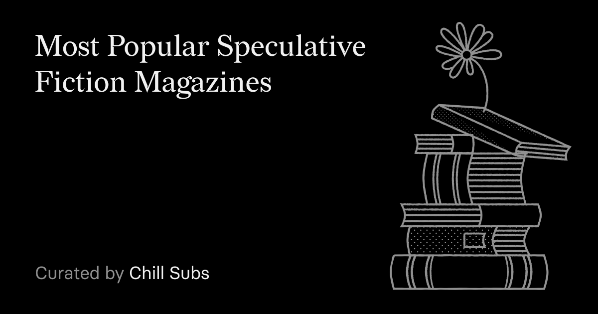 chillsubs's tweet photo. The most bookmarked speculative fiction magazines in our little chill subs galaxy 🪐

https://t.co/FcsAtR6A1l https://t.co/FkJ2LahZMz