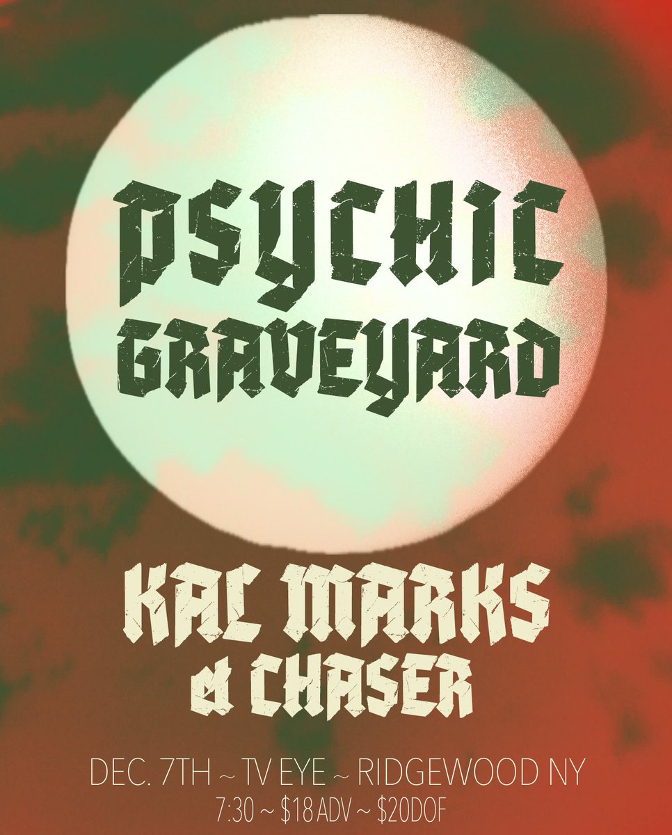 KAL MARKS (@kalmarksband) on Twitter photo Playing <a href="/tveyenyc/">TV Eye NYC</a> Dec 7th with <a href="/PsychGraveyard/">PsychicGraveyard</a> and Chaser. ALSO WE’RE ANNOUNCING SOME SHOWS ACROSS THE SEA TOMORROW! WHERE WE GOING?!? WAIT AND SEE!!! Photo @pronine._
Tickets: seetickets.us/event/psychic-… Playing <a href="/tveyenyc/">TV Eye NYC</a> Dec 7th with <a href="/PsychGraveyard/">PsychicGraveyard</a> and Chaser. ALSO WE’RE ANNOUNCING SOME SHOWS ACROSS THE SEA TOMORROW! WHERE WE GOING?!? WAIT AND SEE!!! Photo @pronine._
Tickets: seetickets.us/event/psychic-…