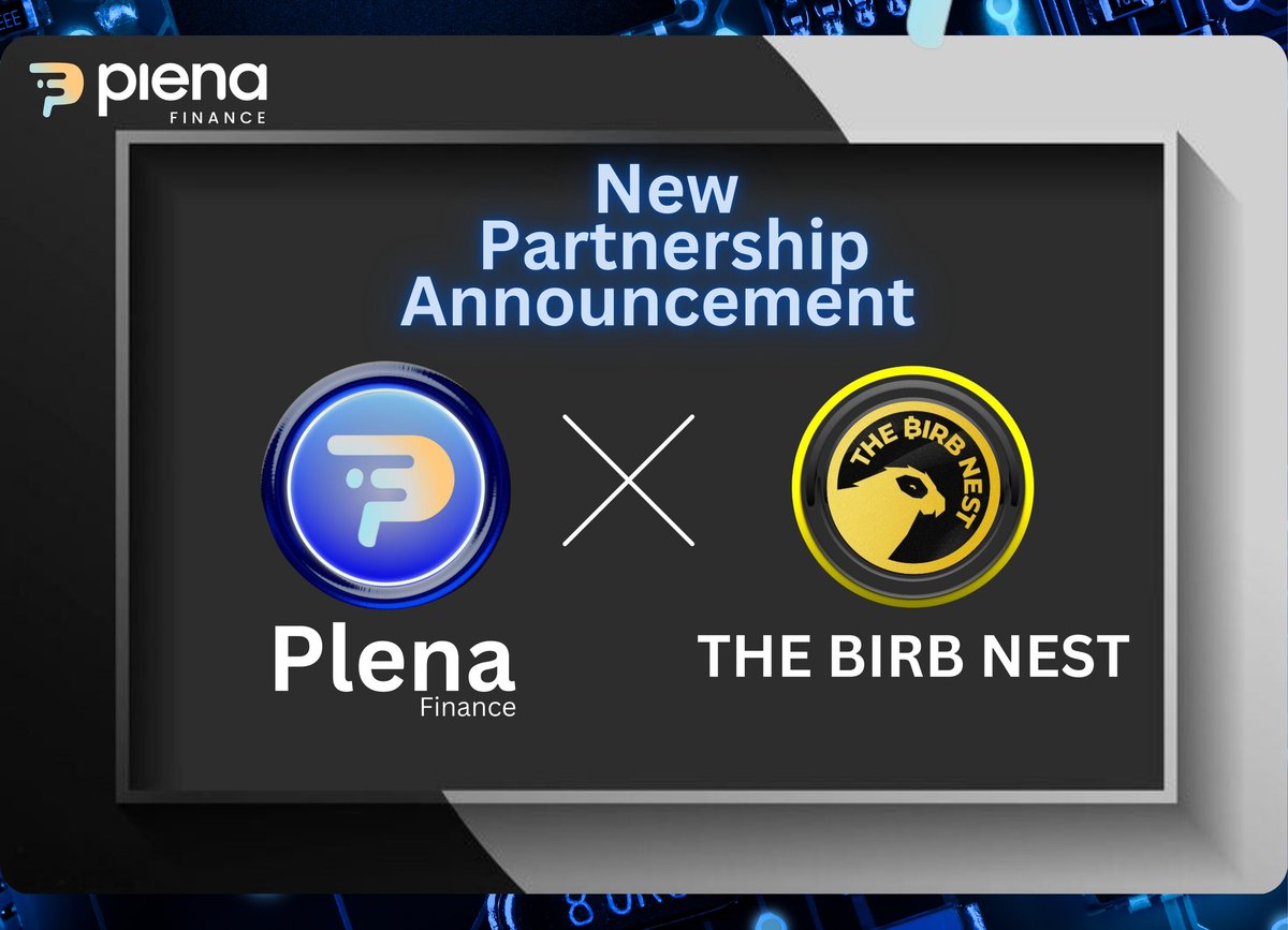 Hey PlenaFam😎
🚨New partnership Announcement 📢 

<a href="/PlenaFinance/">Plena Finance</a> entered into a new partnership with <a href="/TheBirbNest/">THE ₿IRB NEST</a>

<a href="/TheBirbNest/">THE ₿IRB NEST</a> is a trading community Platform &amp; both partners are very strong 💪

🔹#Plena 🔹 $PLENA 🔹 #Partnership🔹