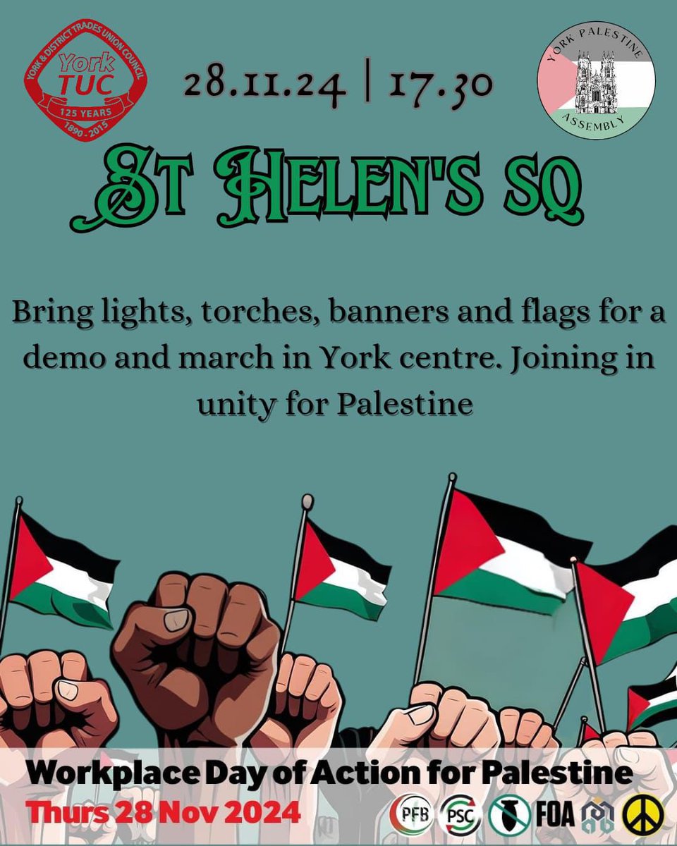 We’re co-hosting the Workplace Day of Action for #Palestine.
5:30pm on Thursday the 28th of November at St Helen’s Square, #York.