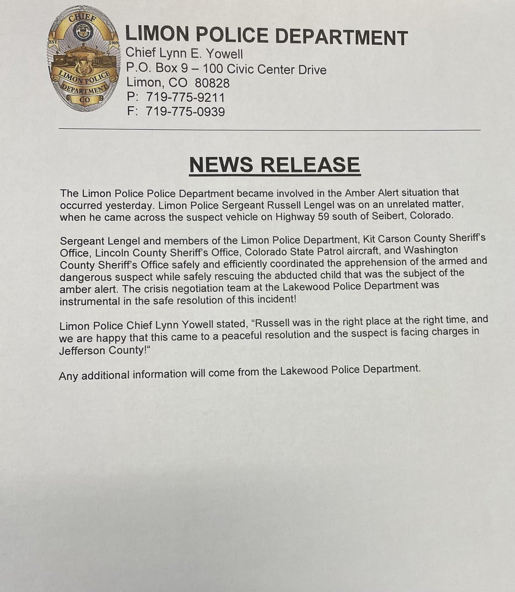 News release from yesterdays Amber Alert.  A great big shout out to all of our partner agencies for a safe and successful conclusion to this investigation.  <a href="/LakewoodPDCO/">Lakewood Police Dept.</a> <a href="/LincolnCountySO/">Lincoln Sheriff - Colorado</a> <a href="/KCCSheriff/">Kit Carson Co S.O.</a> @washingtoncountysheriff <a href="/CSP_News/">Colorado State Patrol</a>