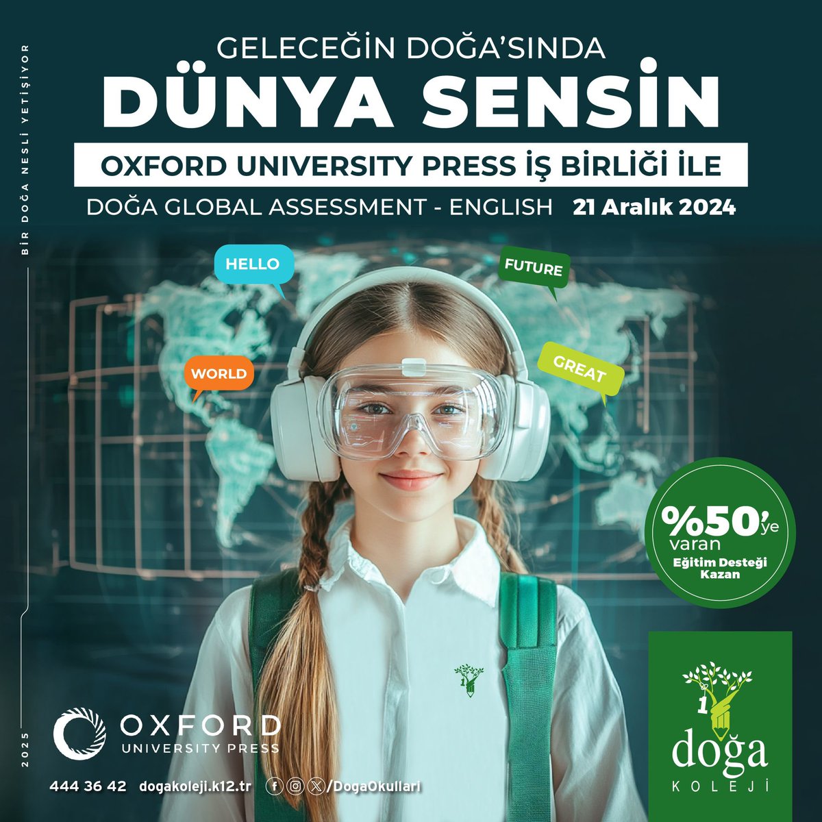 Doğa Koleji &amp; Oxford University Press iş birliğiyle gerçekleştirilecek İngilizce Değerlendirmesi'ne katıl, %50'ye varan eğitim desteği kazan. 
Doğa Global Assessment - English 21 Aralık'ta. Hemen başvur!

Başvuru için: bit.ly/3CN6GxG