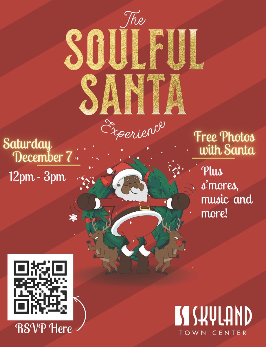 Mark your calendars for The Soulful Santa Experience at Skyland Town Center!

🎅 FREE photos with Santa
🔥 S’mores
🎶 Music

📅 Saturday, December 7 | 12 PM - 3 PM

Scan the QR code to RSVP for an afternoon filled with holiday cheer! 🎁

#SkylandTownCenter #SoulfulSanta