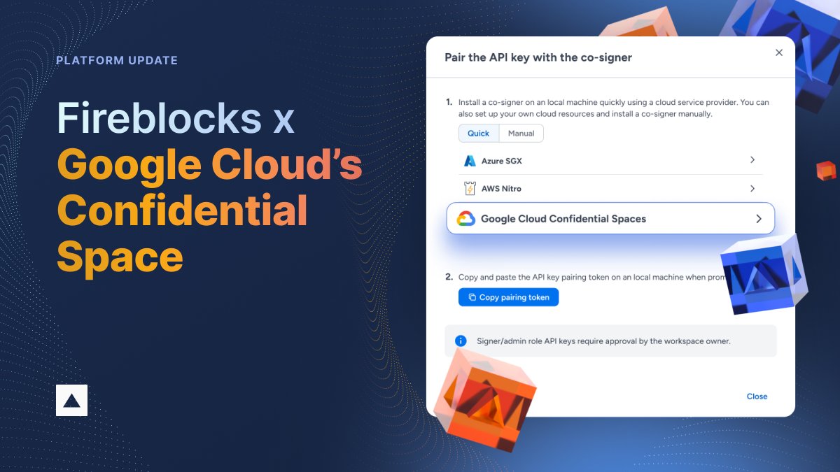 Fireblocks has now integrated @googlecloud @gcloudpartners Confidential  Space to further strengthen digital asset security, ensuring no single  party has full access to private keys, and businesses can perform secure  transactions while meeting