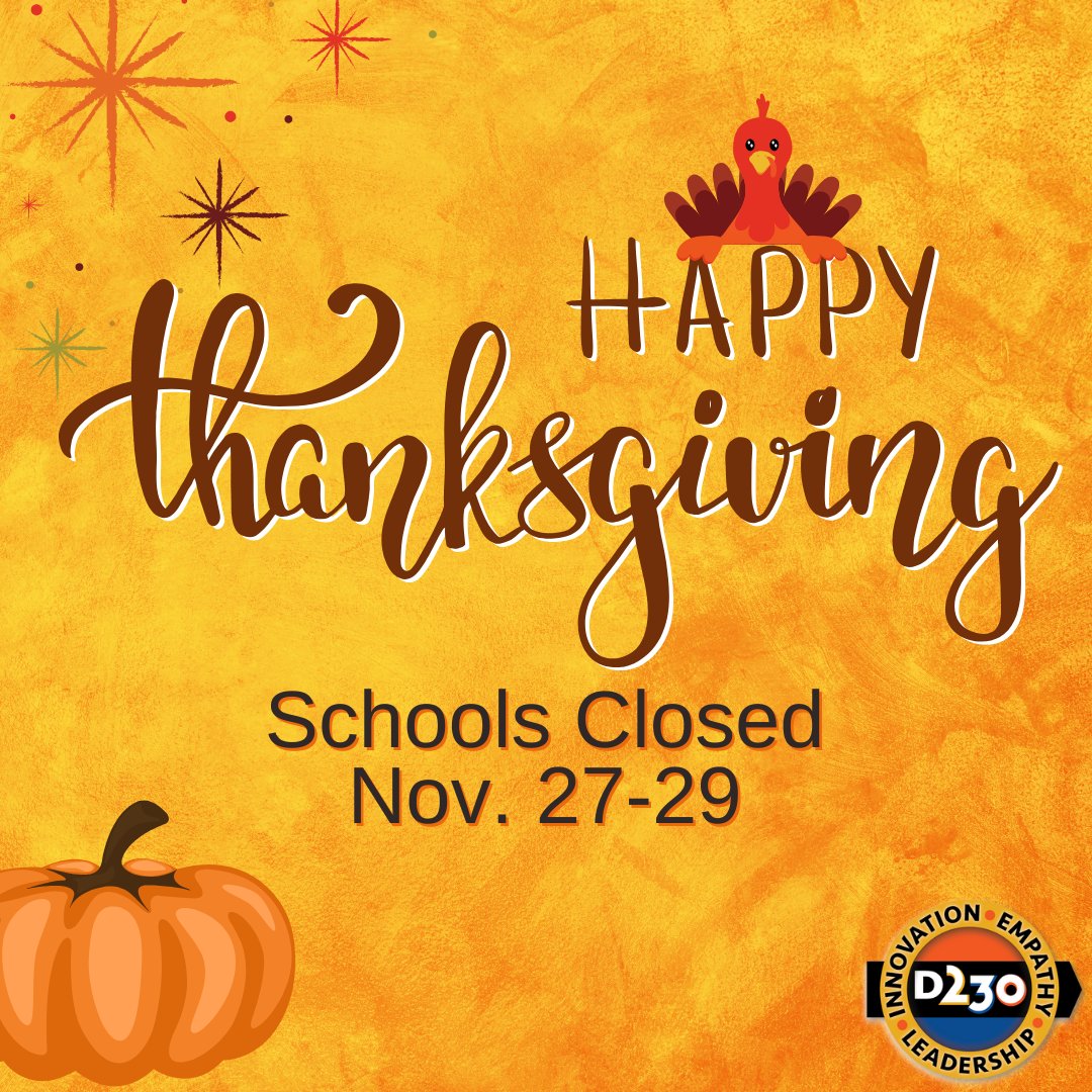 Enjoy your Thanksgiving break! Schools are closed Nov. 27-29.