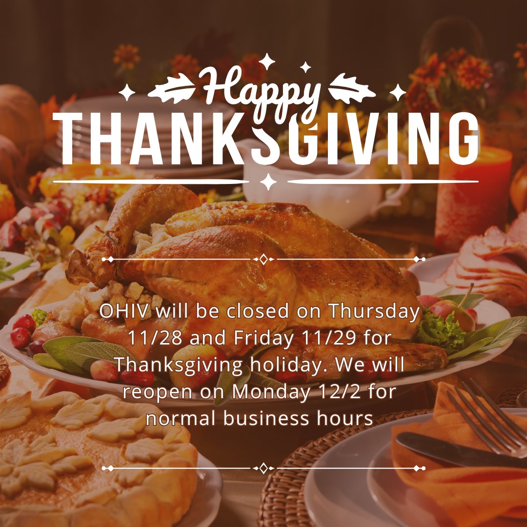 ohivhotline's tweet photo. Happy Thanksgiving from the team at OHIV! 🦃 🥧 🍂

Just to let you know, we will be closed Thursday &amp; Friday 11/28 and 11/29 for a long weekend. We will reopen on Monday 12/2 at 9am per usual. Stay safe and have a great holiday! https://t.co/h8HZXnFV5v