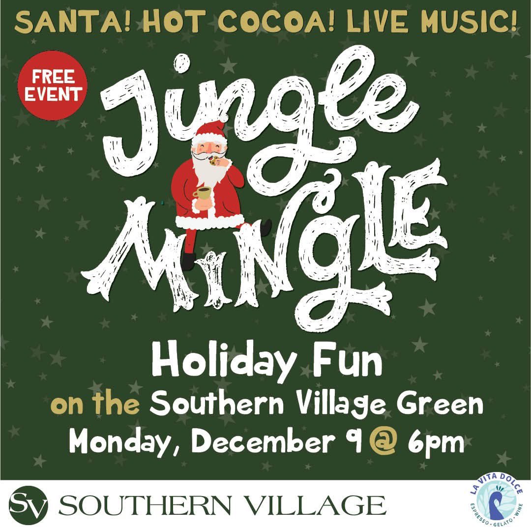 SouthernVillage's tweet photo. Jingle and Mingle on the Southern Village Green with friends and family while enjoying delicious hot chocolate from @LaVitaDolceSV, live music and a visit from Santa! 🎅🏻 

🎄Free &amp; Open to the public🎄

#southernvillage #chapelhill #treelighting https://t.co/fHW1DBDjk2