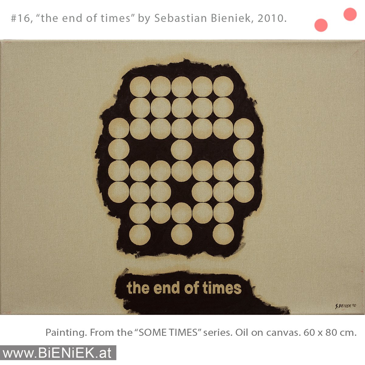 #16, „The End of Times“ by Sebastian Bieniek. From the „SOME TIMES“ series of 16 different unique pac-man based paintings, painted in 2010, oil on canvas

See bieniek.at/st

#SebastianBieniek #Bieniek #BieniekSomeTimes #Art #Kunst #Artist #BerlinArt #ArtBerlin #art #nft