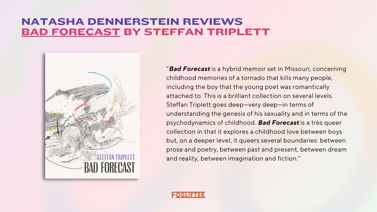 Foglifter (@foglifterpress) on Twitter photo "This is as unpredictable and exciting as real life and the human brain." — <a href="/NDennerstein/">Natasha Dennerstein</a> reviews BAD FORECAST (<a href="/EssayPress/">Essay Press</a>) by <a href="/steffantriplett/">Steffan Universe ⛅</a> for the Foglifter blog ✨
foglifterjournal.com/2024/11/22/bad… "This is as unpredictable and exciting as real life and the human brain." — <a href="/NDennerstein/">Natasha Dennerstein</a> reviews BAD FORECAST (<a href="/EssayPress/">Essay Press</a>) by <a href="/steffantriplett/">Steffan Universe ⛅</a> for the Foglifter blog ✨
foglifterjournal.com/2024/11/22/bad…