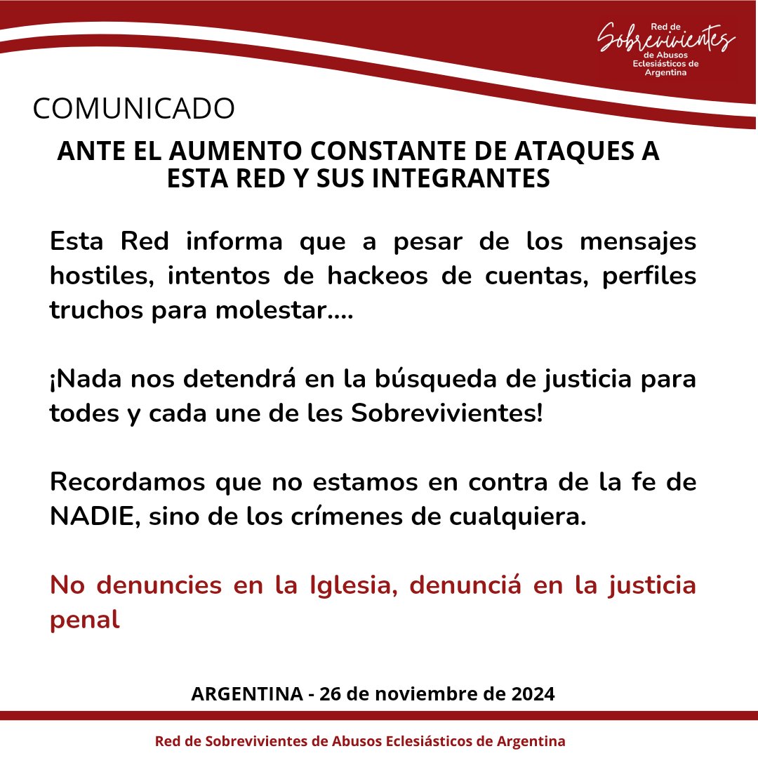 ANTE EL AUMENTO CONSTANTE DE ATAQUES A ESTA RED Y SUS INTEGRANTES

Esta Red informa que a pesar de los mensajes hostiles, intentos de hackeos de cuentas, perfiles truchos para molestar....

¡Nada nos detendrá en la búsqueda de justicia para todes y cada une de les Sobrevivientes!