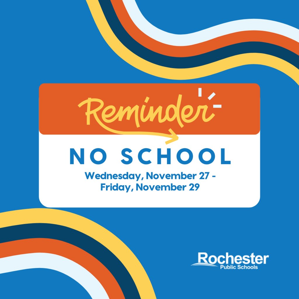 RPS535's tweet photo. Reminder: there is no school from Wednesday, November 27 through Friday, November 29. Enjoy your fall break! We will see students back on Monday, December 2. https://t.co/WlyUvmjt36