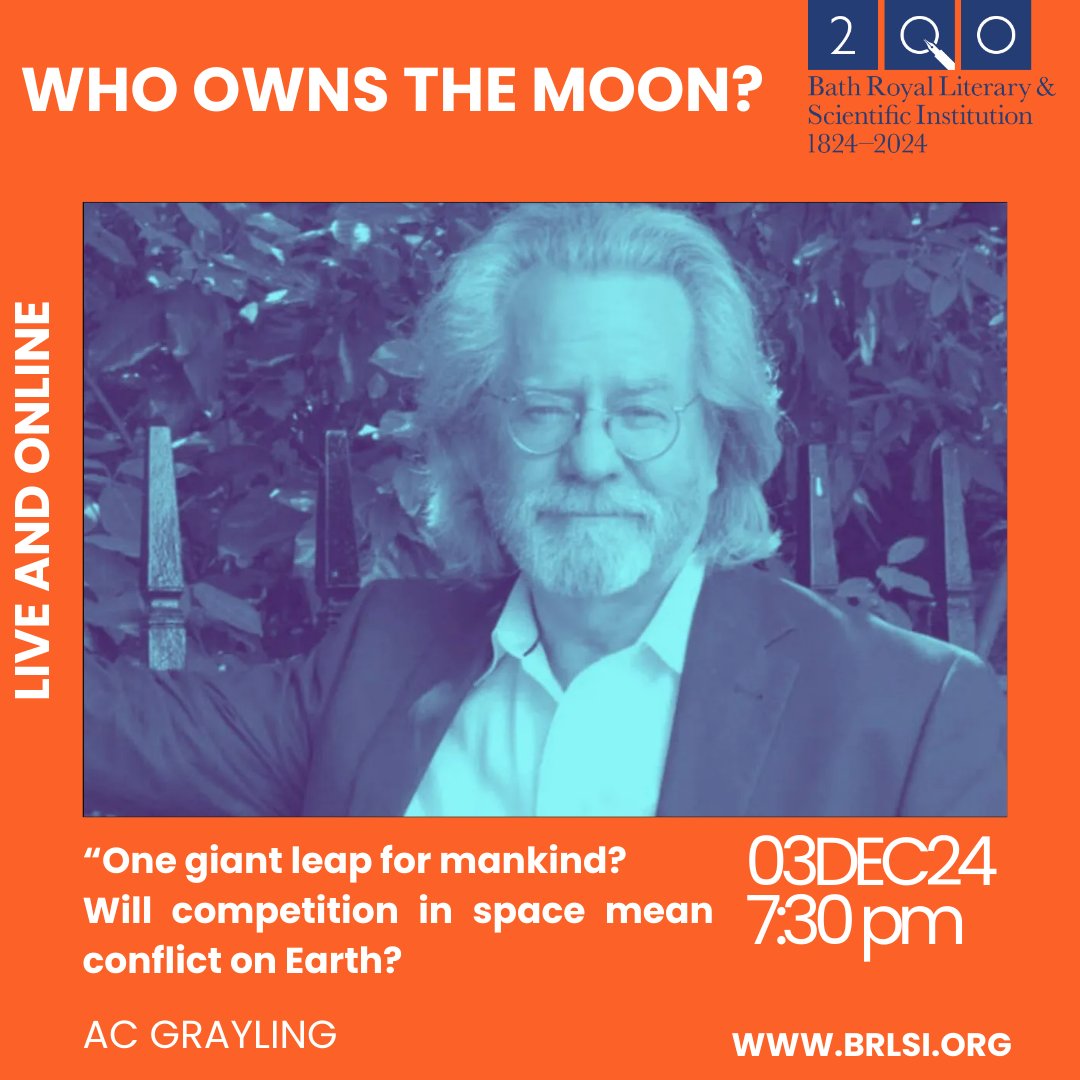 Bath Royal Literary and Scientific Institution (@brlsi) on Twitter photo Who Owns the Moon? 🌕
Join philosopher <a href="/acgrayling/">A C Grayling #FBPE #Reform #Rejoin #FBPR</a> as he explores the ethics of lunar colonisation, drawing on history to ask: Can we avoid competition in space becoming conflict on Earth?
brlsi.org/whatson/a-c-gr…
#WhoOwnsTheMoon #ACGrayling #Philosophy #SpaceExploration Who Owns the Moon? 🌕
Join philosopher <a href="/acgrayling/">A C Grayling #FBPE #Reform #Rejoin #FBPR</a> as he explores the ethics of lunar colonisation, drawing on history to ask: Can we avoid competition in space becoming conflict on Earth?
brlsi.org/whatson/a-c-gr…
#WhoOwnsTheMoon #ACGrayling #Philosophy #SpaceExploration