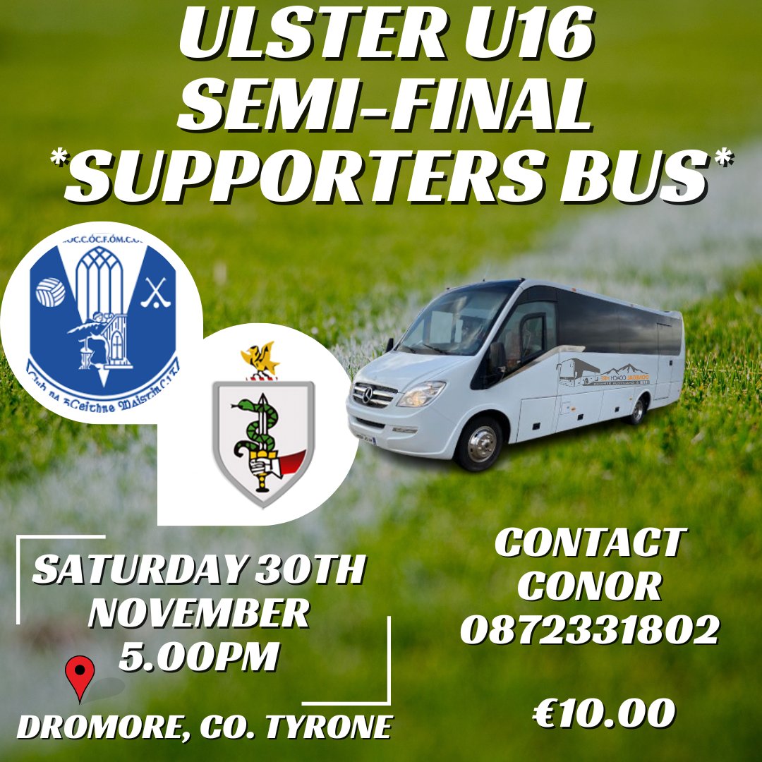 FourMastersCLG's tweet photo. U16 Ulster Club Semi Final - Supporters bus. €10pp. Contact Conor 0872331802 for more information. https://t.co/kmm7NqDhwL