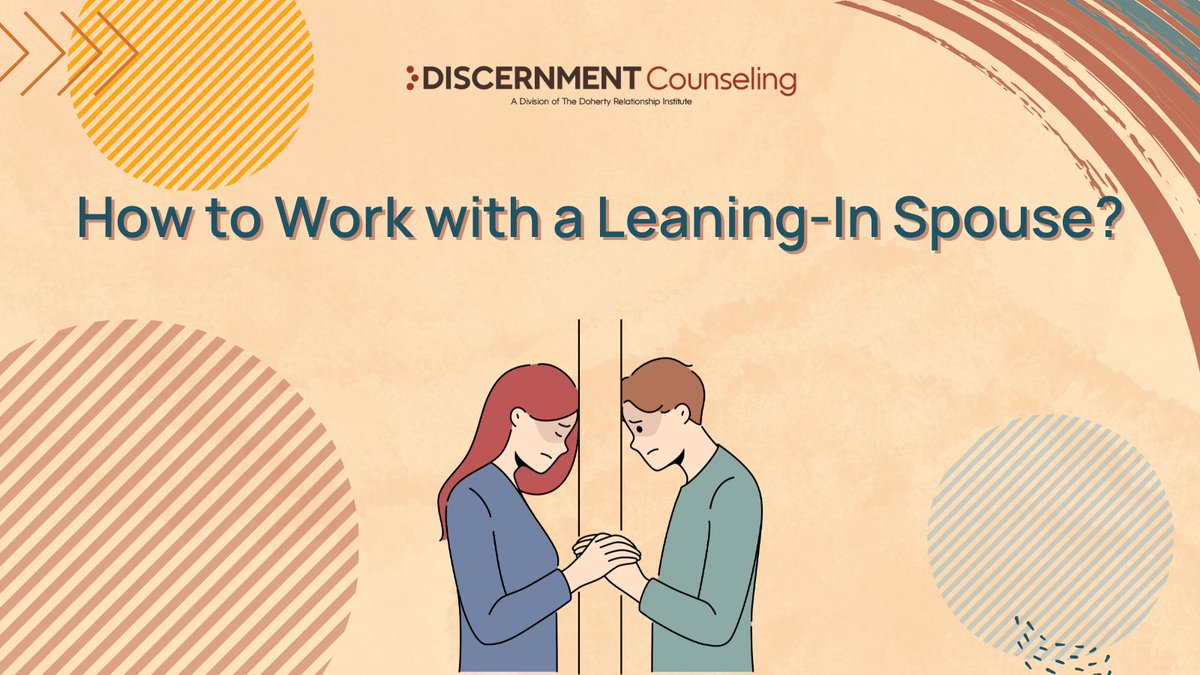 Leaning-In Spouses have a spouse bringing up divorce but some ambivalence about it.

As a Discernment Counselor, you have an important role to help each spouse gain a deeper understanding of what’s happened in their marriage and gain clarity on what comes next.