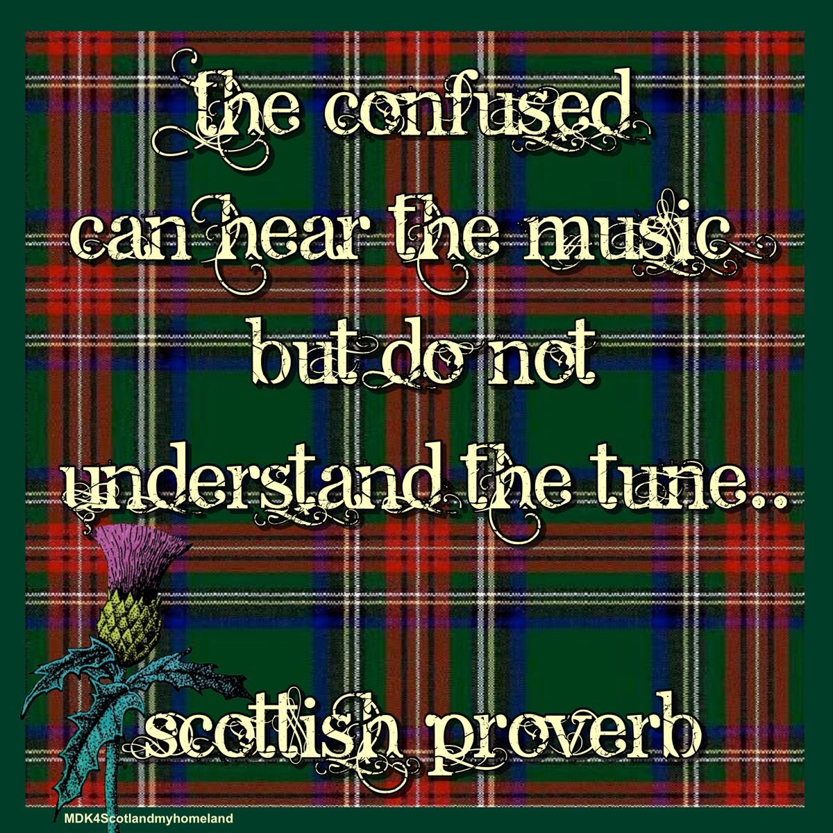 WadeJo8's tweet photo. #ScottishProverb https://t.co/DvbltDd4qY