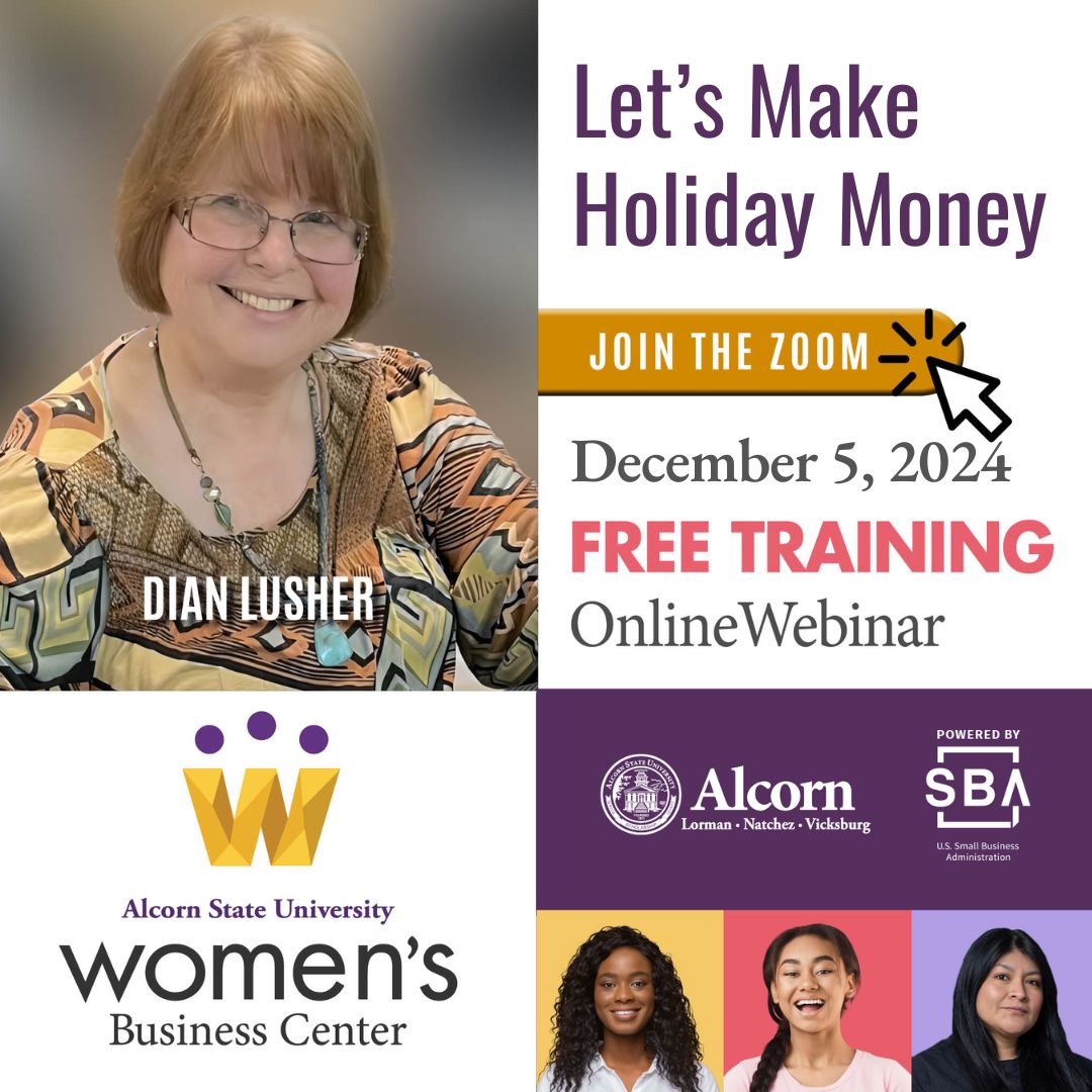 WBCAlcorn's tweet photo. https://t.co/KYwI9upjsB Free Upcoming Online Training Seminar from WBC at @AlcornStateU! Join Dian Lusher as she helps you increase your wallet during the holiday months in “Let's Make Holiday Money”, on Thurs., Dec. 5, 2024, at 6:30 pm! https://t.co/gTNGnbgl6F