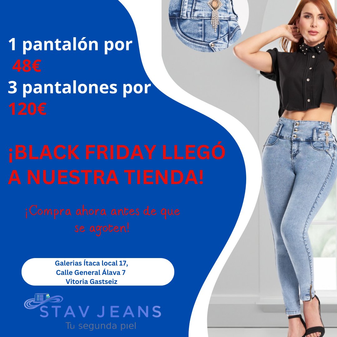 STAVJEANS's tweet photo. ¡Black Friday llegó a STAV JEANS! 🖤
👉 1 pantalón por solo 48€
👉 3 pantalones por 120€
✨ ¡Últimas unidades productos seleccionados!
📍 G.Ítaca l.17, C/ General Álava 7, Vitoria-Gasteiz
📦 Compra ahora antes de que se agoten.

#BlackFriday  #ModaColombiana #VitoriaGasteiz https://t.co/3lEvDx9fUe