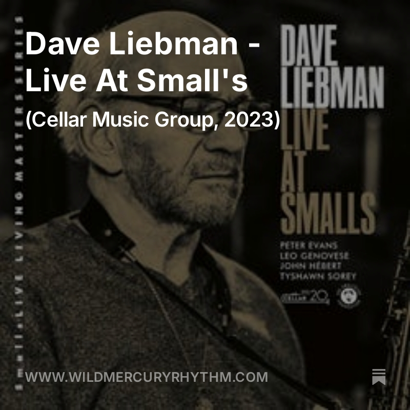 Republishing from the old platform. Dave Liebman does what he does best...

Dave Liebman - Live At Small's wildmercuryrhythm.com/p/dave-liebman…