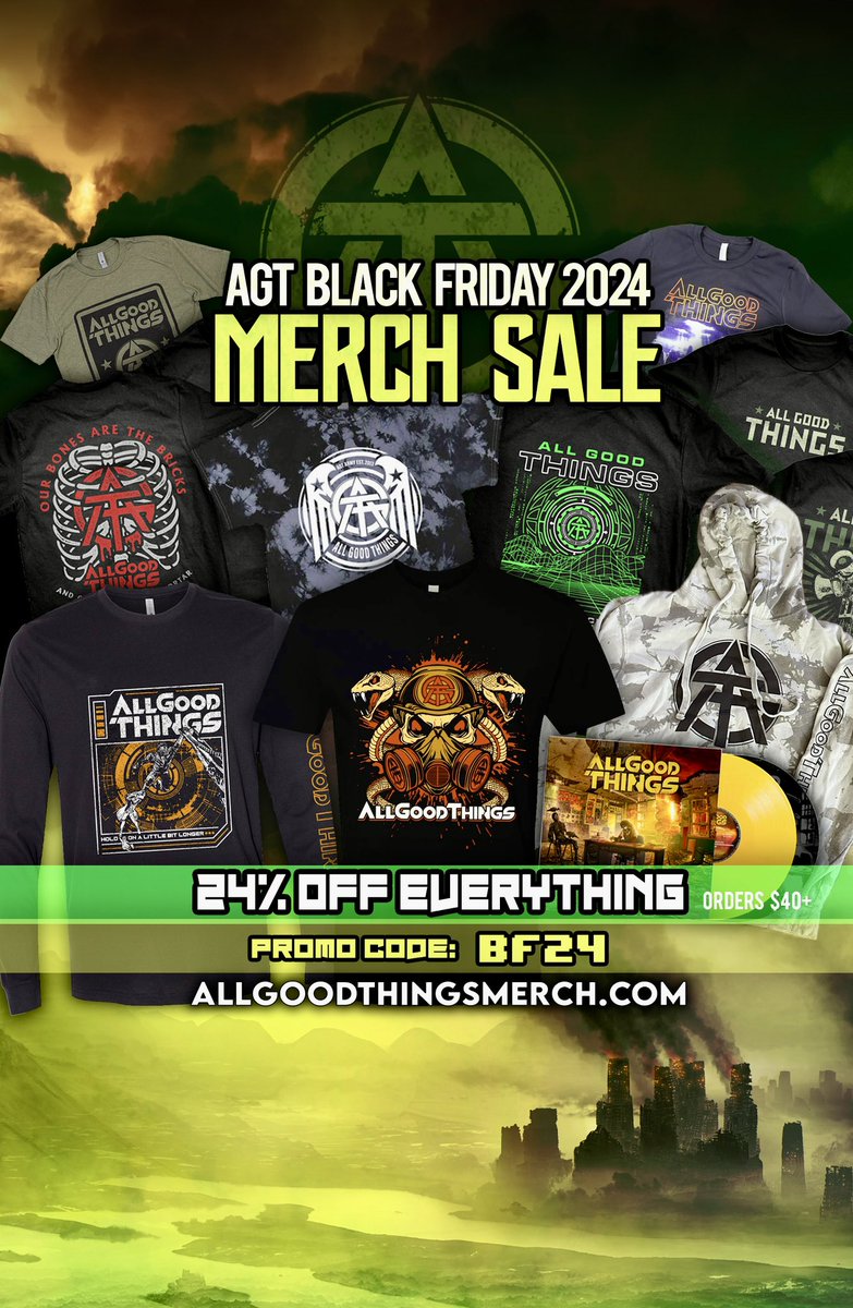 24% OFF EVERYTHING in the online store for the rest of November!  𝗣𝗥𝗢𝗠𝗢 𝗖𝗢𝗗𝗘: 𝗕𝗙𝟮𝟰 

AllGoodThingsMerch.com

Thank you for a great 2024 #AGTarmy🤘More news coming later this week…  Stay tuned!