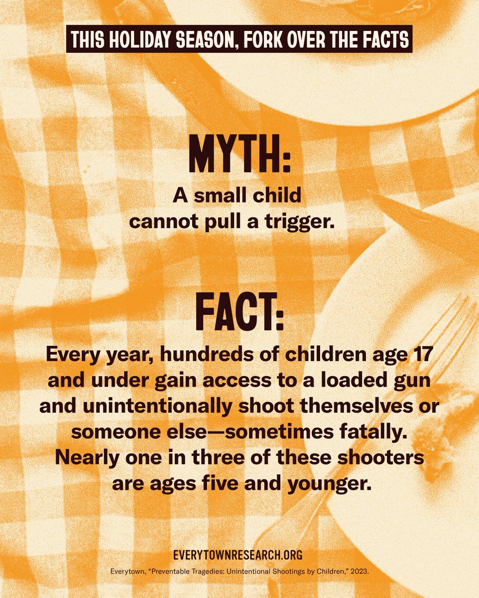 Parents and caregivers: Before heading to holiday gatherings with your children, it’s vitally important to ask about the presence of guns in others’ homes and if they are secured—stored unloaded, locked, and separate from ammunition.

Let’s all do our part to keep our friends and