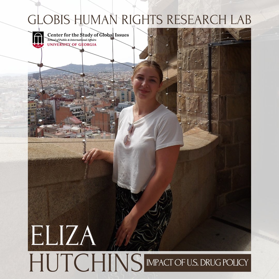 Meet Eliza Hutchins, a student in the Fall 2024 Cohort of the GLOBIS Human Rights Research Lab! Her research focuses on the impact of US drug policy on reasonable accommodations for affected students.

Learn more about the GLOBIS Human Rights Lab at globis.uga.edu