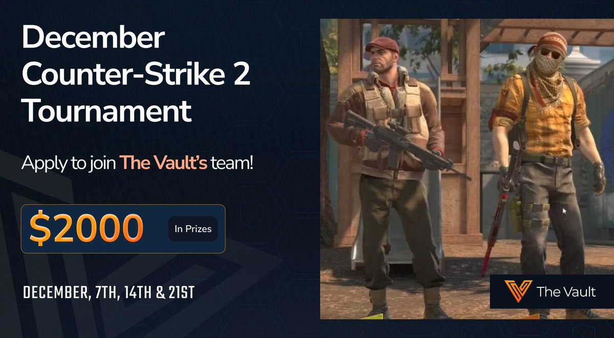 🫡 Soldiers, The Vault is assembling a team for the next Counter-Strike 2  Tournament in December! 💥Want to represent us on the battlefield? Apply  now to join the squad. 📋 Find the
