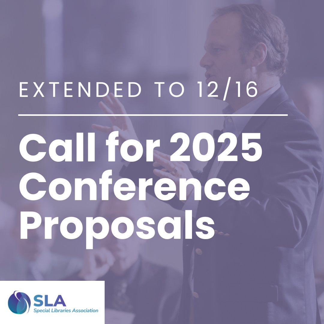 The Special Libraries Association is seeking session and poster proposals for the 2025 Annual Conference and Expo. Deadline has been extended to 12/16; start your proposal today: ow.ly/3Oek50Ug2Fj