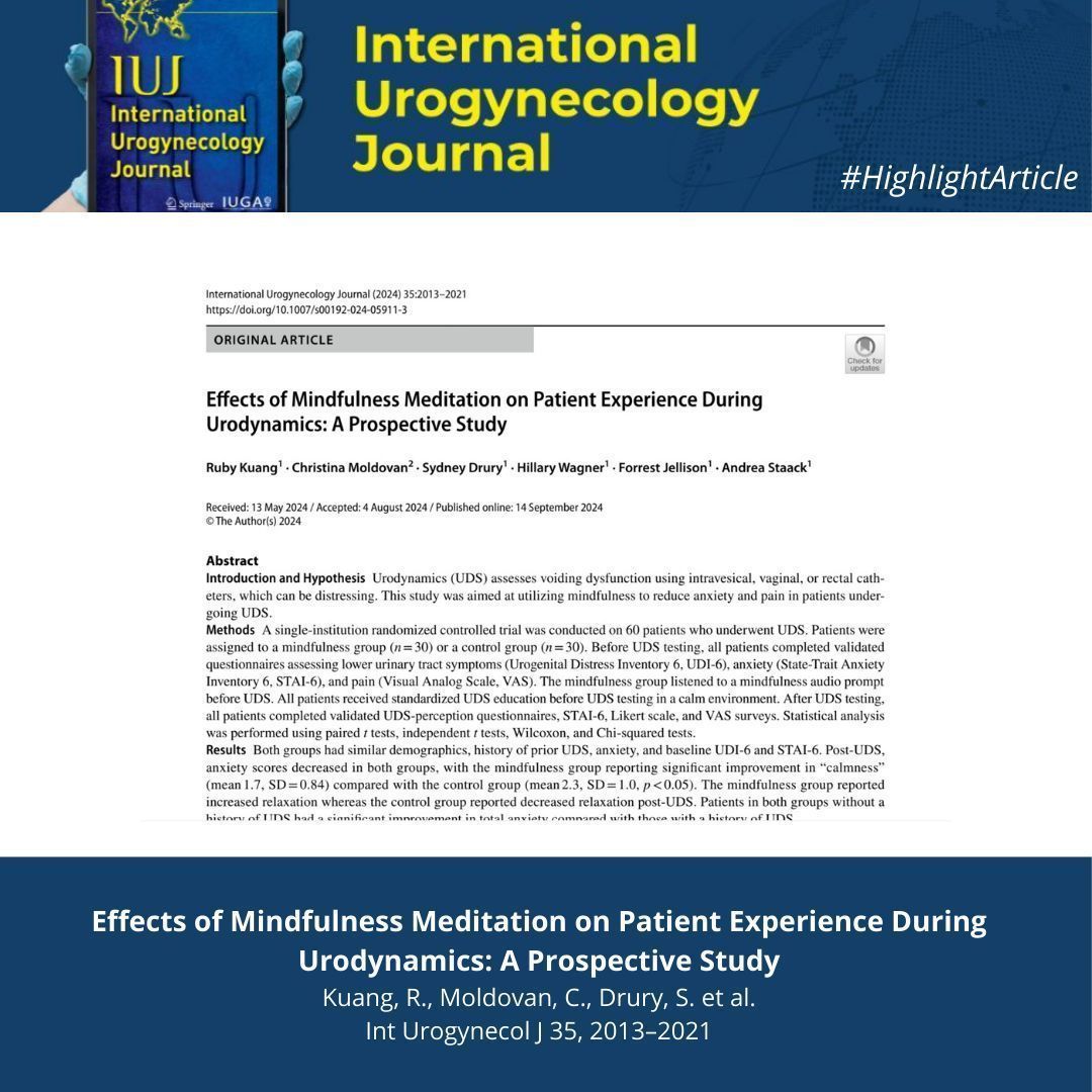 Does mindfulness meditation have an effect on patient experience during urodynamics?

Read more about it in a randomized controlled trial by Kuang et al in the September issue of #iuj_bluejournal. 

📌 buff.ly/3OrBxST 

<a href="/iuga_office/">IUGA Office</a> @clinmedjournals