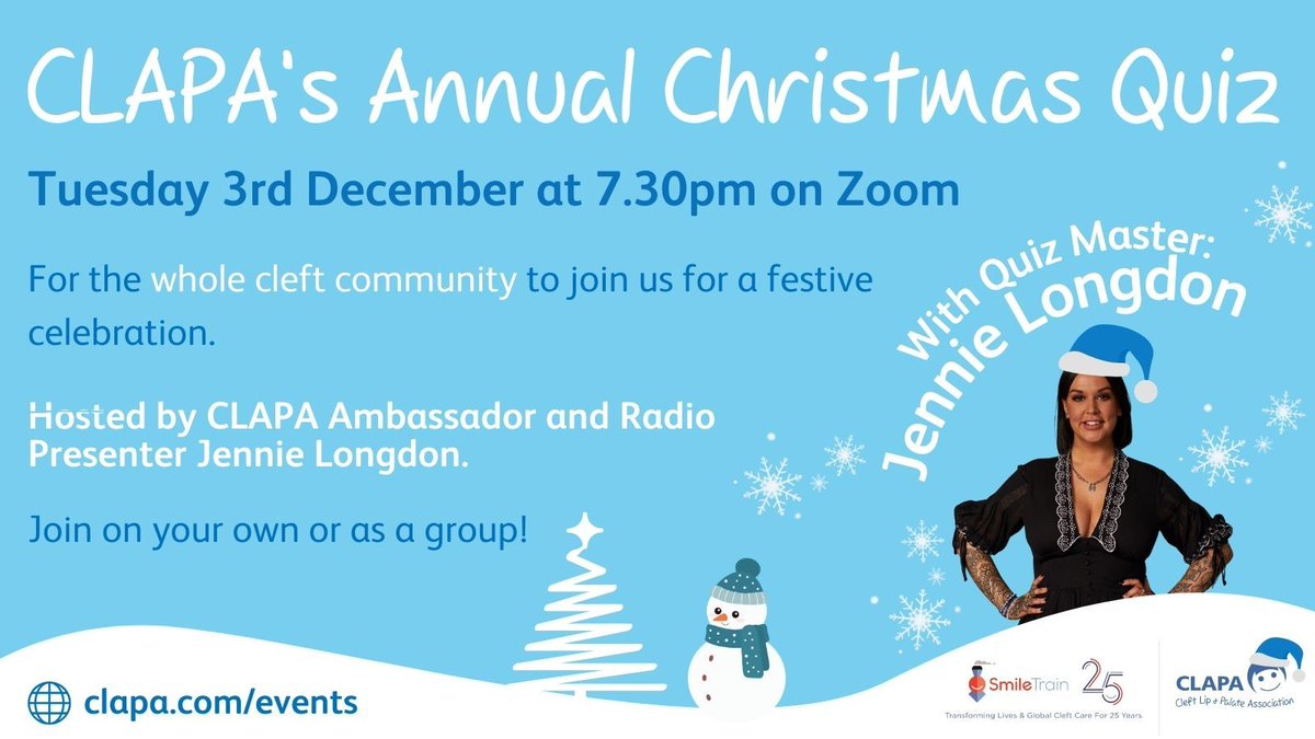 Cleft Lip and Palate Association (@clapacommunity) on Twitter photo Whether you were born with a cleft yourself, know someone born with a cleft or support CLAPA in any way, we would love to welcome to enjoy a fun quiz and celebrate the beginning of the festive period together.
<a href="/JennieLongdon/">Jennie Longdon</a>.🎄
🎟️ buff.ly/4fsypCl Whether you were born with a cleft yourself, know someone born with a cleft or support CLAPA in any way, we would love to welcome to enjoy a fun quiz and celebrate the beginning of the festive period together.
<a href="/JennieLongdon/">Jennie Longdon</a>.🎄
🎟️ buff.ly/4fsypCl