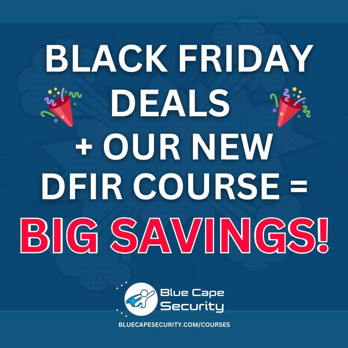 bluecapesec's tweet image. 1/4
🔥 Black Friday Special: Save 25% on ALL Courses
We’re excited to officially announce...Our NEW 301 Enterprise DFIR Course is open for enrollment! 🎉