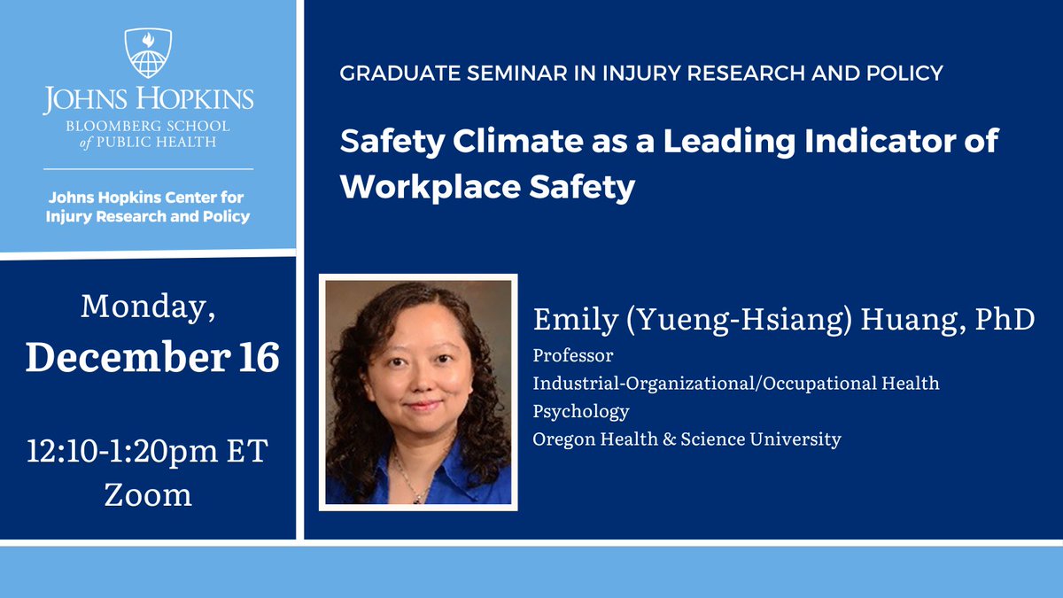 Join us for our Second Term Graduate Seminar in Injury Research and Policy. Monday 12/16 Emily (Yueng-Hsiang) Huang will join us to discuss Safety Climate as a Leading Indicator of Workplace Safety. Visit bit.ly/4e26E1C to register.