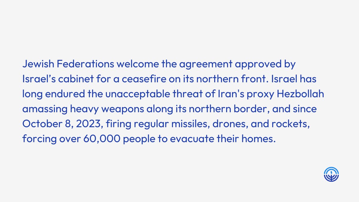@JFederations welcome the agreement approved by Israel’s cabinet for a ceasefire on its northern front. 

Read our full statement: ow.ly/kcGa50UgfRk