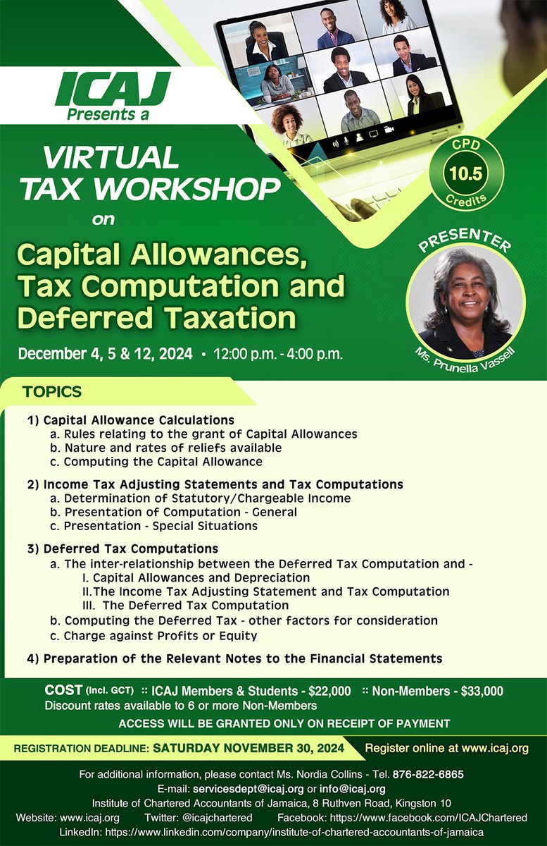 ICAJ (@icajchartered) on Twitter photo Don't delay! Register today for ICAJ's Virtual Tax Workshop on Capital Allowances, Tax Computation, and Deferred Taxation.
Register online @ icaj.org, email servicesdept@icaj.org or call (876) 822 6865 to secure your space!
#ICAJ #TaxWorkshop #RegisterNow #ICAJ Don't delay! Register today for ICAJ's Virtual Tax Workshop on Capital Allowances, Tax Computation, and Deferred Taxation.
Register online @ icaj.org, email servicesdept@icaj.org or call (876) 822 6865 to secure your space!
#ICAJ #TaxWorkshop #RegisterNow #ICAJ