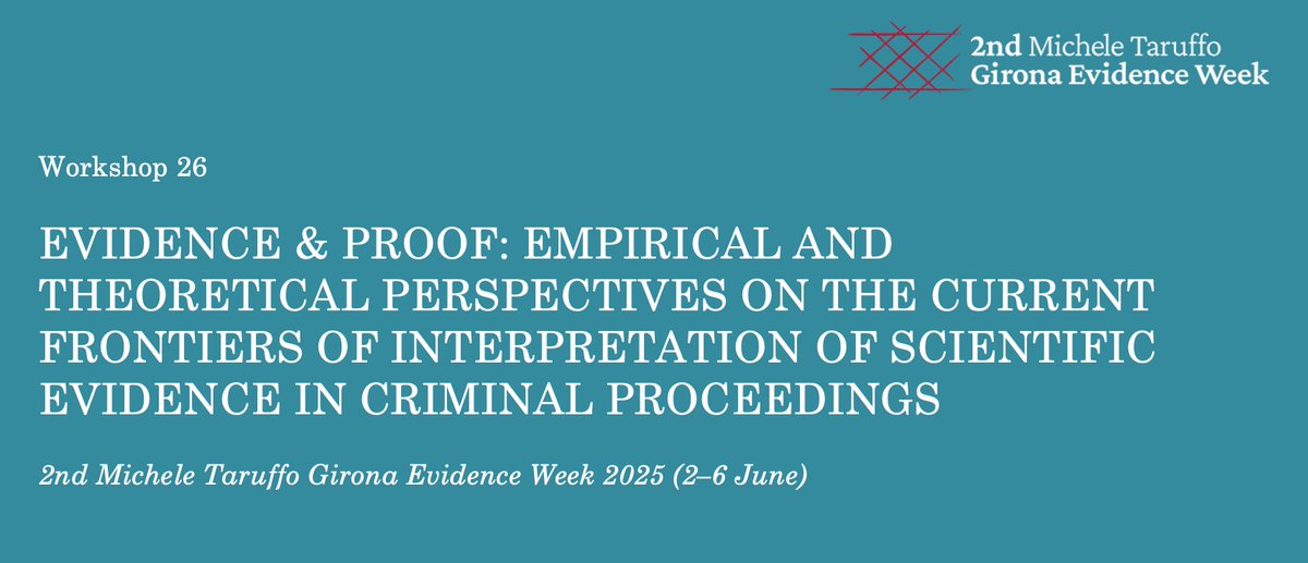 Alex Biedermann (@alexbiedermann) on Twitter photo Workshop “Evidence and Proof: Empirical and Theoretical Perspectives on the Current Frontiers of Interpretation of Scientific Evidence in Criminal Proceedings”, 2nd Michele Taruffo Girona Evidence Week 2025 (2–6 June) youtube.com/watch?v=Z2MiS5… Workshop “Evidence and Proof: Empirical and Theoretical Perspectives on the Current Frontiers of Interpretation of Scientific Evidence in Criminal Proceedings”, 2nd Michele Taruffo Girona Evidence Week 2025 (2–6 June) youtube.com/watch?v=Z2MiS5…