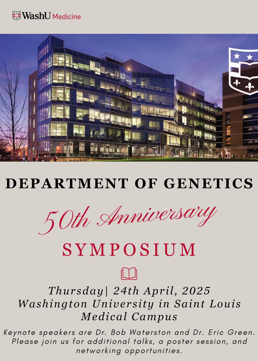 The Department of Genetics is pleased to present our 50th Anniversary Symposium on April 24, 2025 with keynote speakers Dr. Bob Waterston and Dr. Eric Green <a href="/NHGRI_Director/">Eric Green</a>. Registration is open now! Find the full list of speakers on the event page:
genetics.wustl.edu/department-of-…